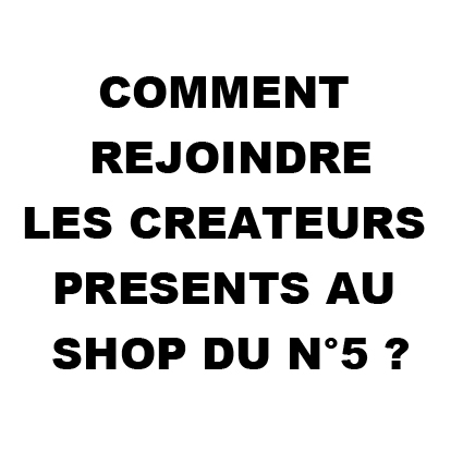 N°5 galerie - Montpellier - rejoindre nos créateurs au shop du N°5 galerie